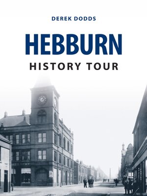 cover image of Hebburn History Tour